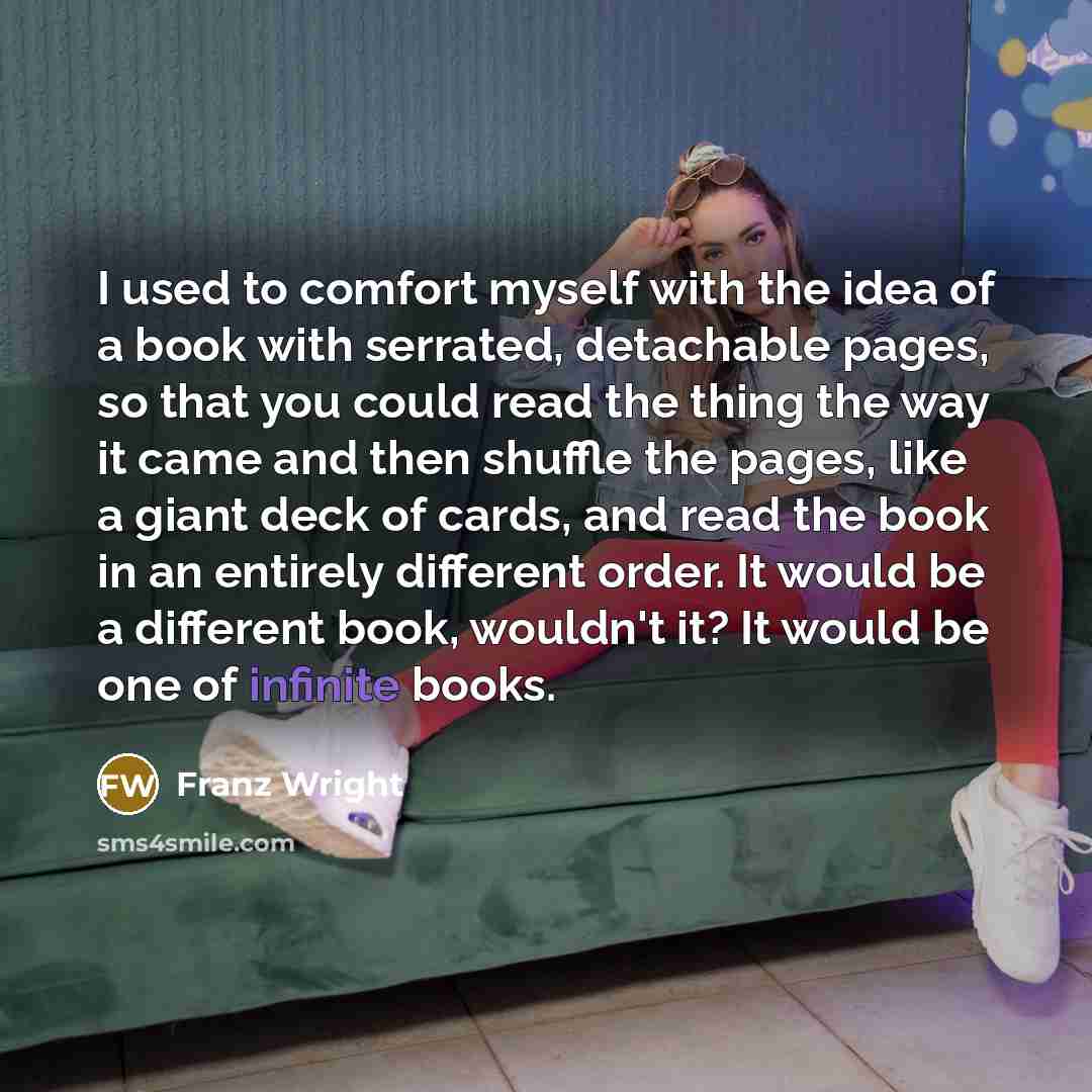 “I used to comfort myself with the idea of a…” quote by Franz Wright