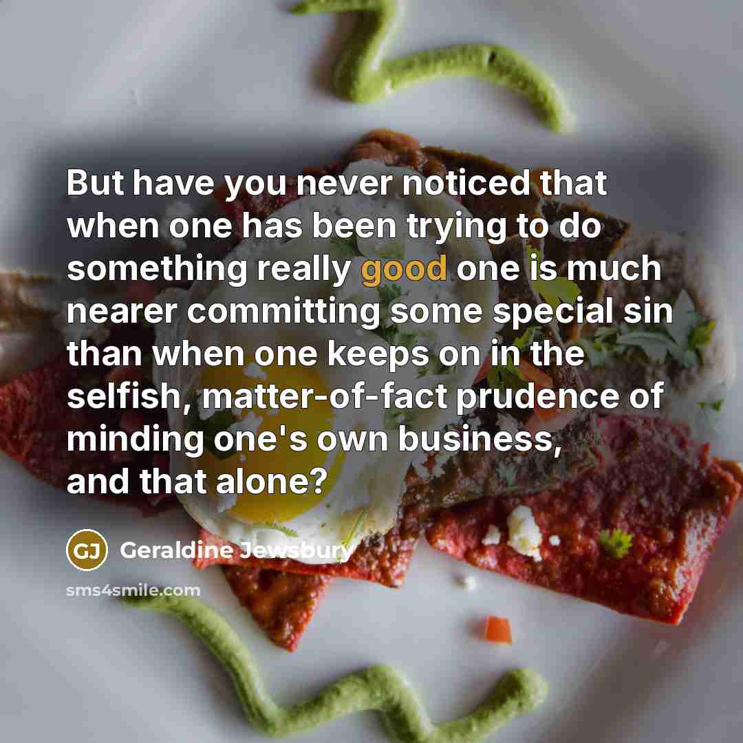 “But have you never noticed that when one has been…” quote by Geraldine Jewsbury