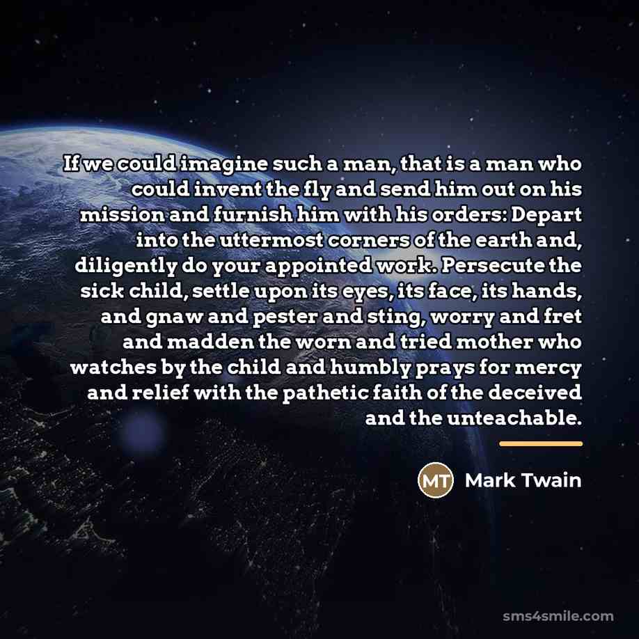 “If we could imagine such a man, that is a…” quote by Mark Twain