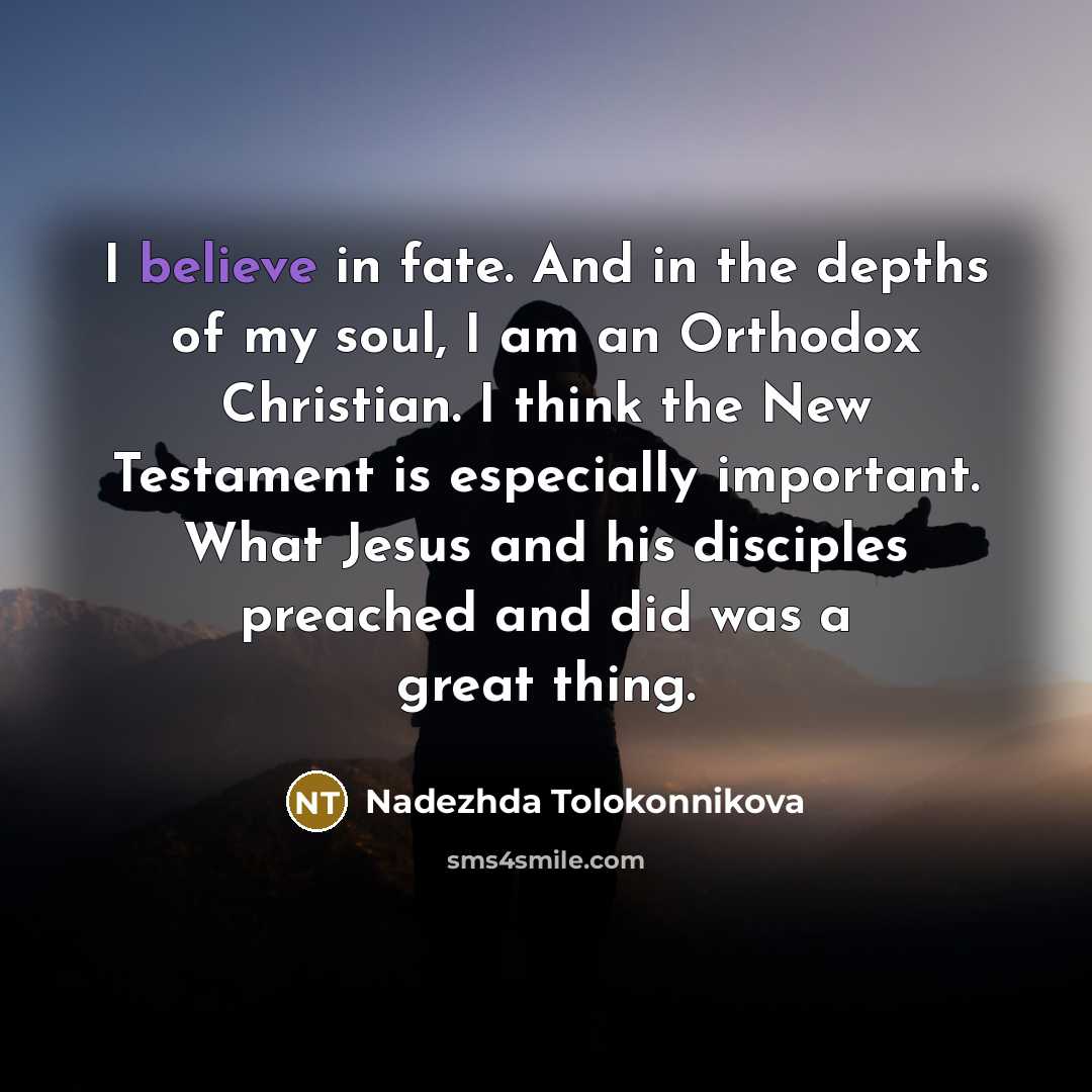 “I believe in fate. And in the depths of my…” quote by Nadezhda Tolokonnikova