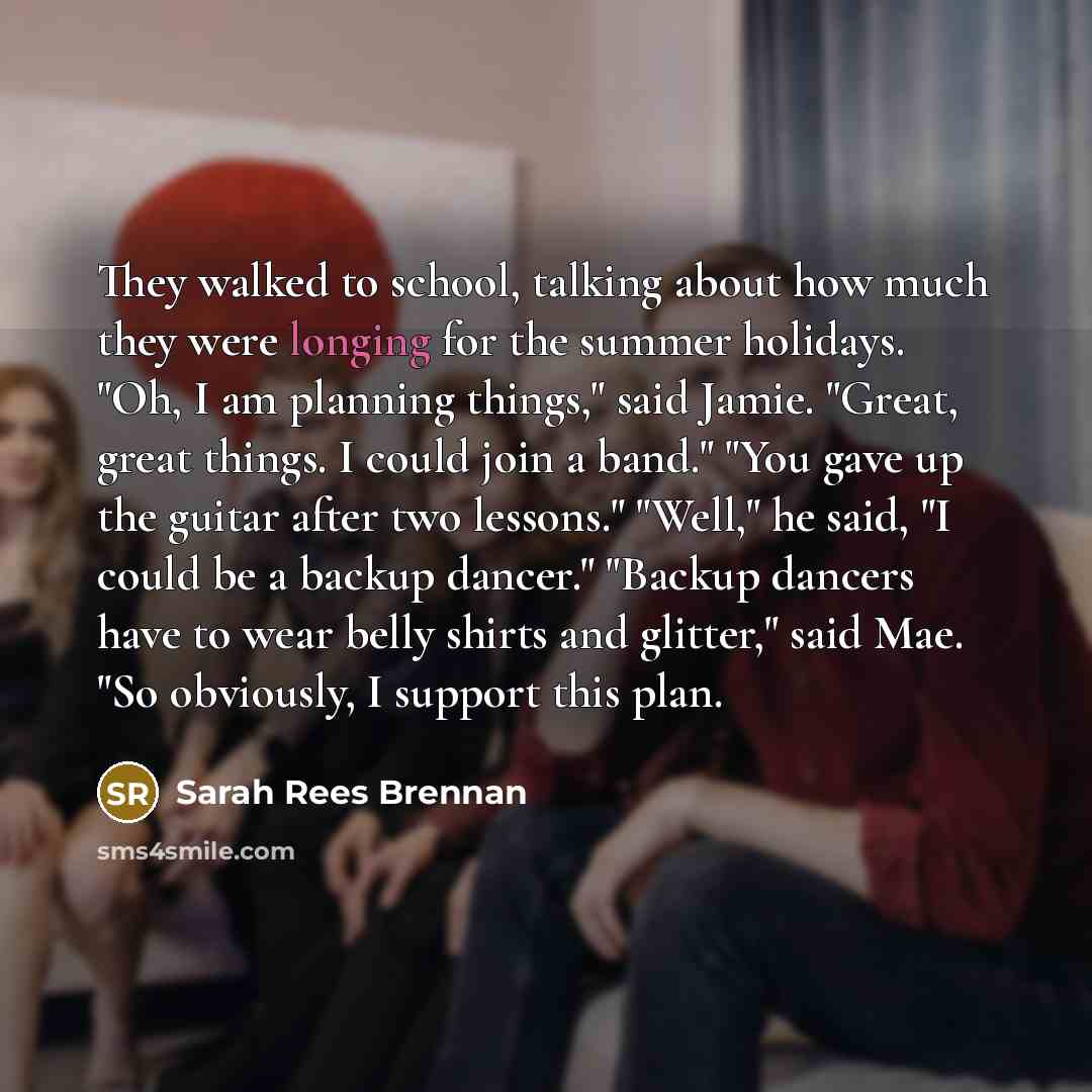 “They walked to school, talking about how much they were…” quote by Sarah Rees Brennan