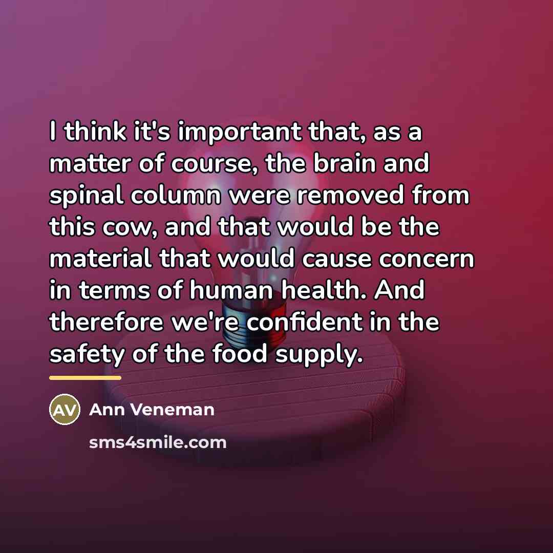 “I think it's important that, as a matter of course,…” quote by Ann Veneman
