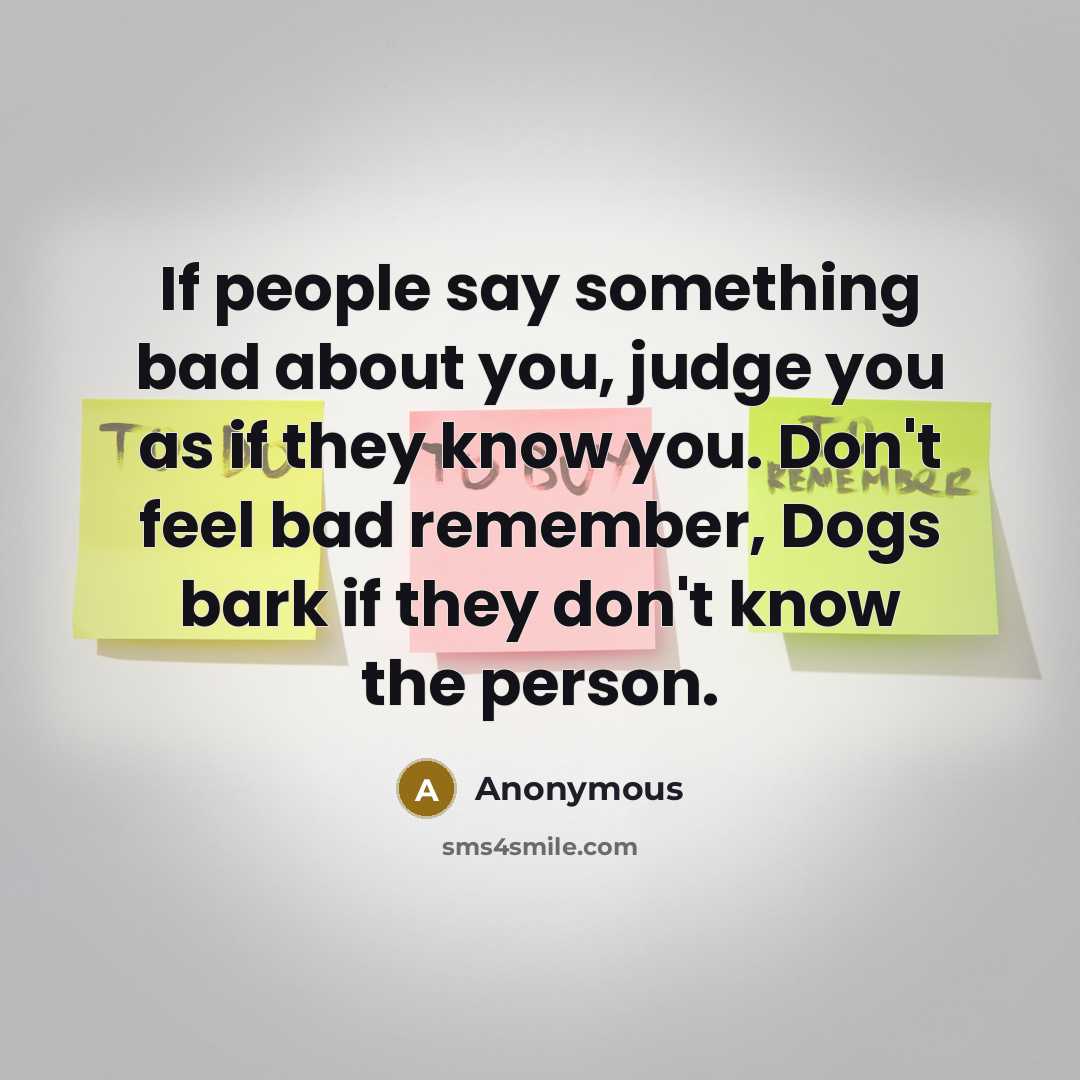“If people say something bad about you, judge you as…” quote by Anonymous