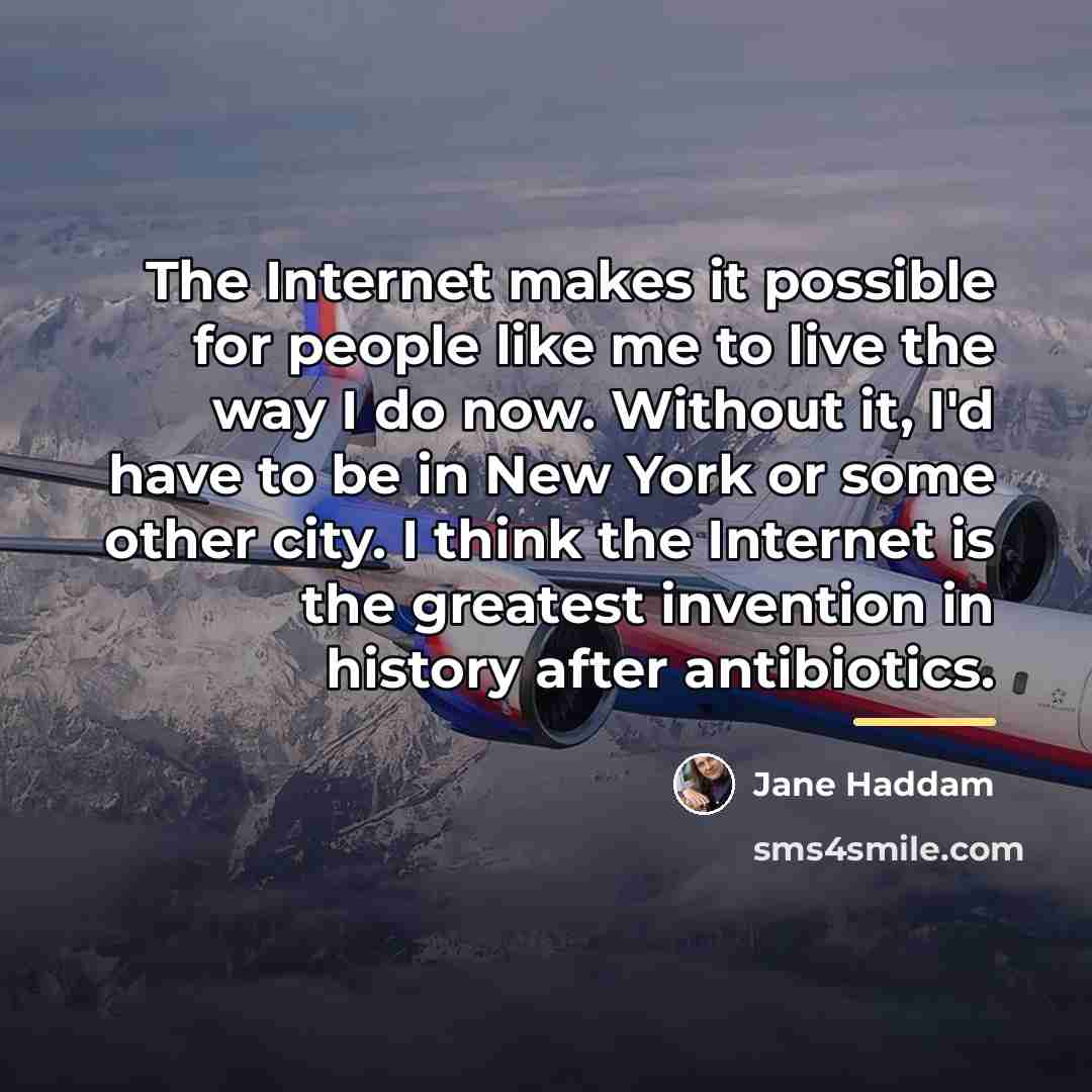 “The Internet makes it possible for people like me to…” quote by Jane Haddam