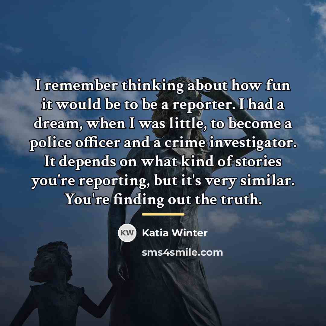 “I remember thinking about how fun it would be to…” quote by Katia Winter