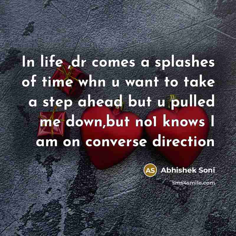 “In life ,dr comes a splashes of time whn u…” quote by Abhishek Soni