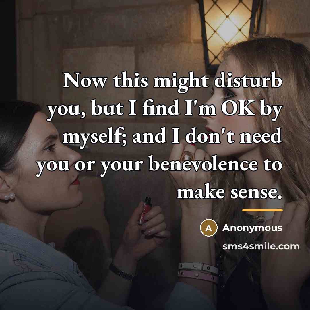 “Now this might disturb you, but I find I'm OK…” quote by Anonymous