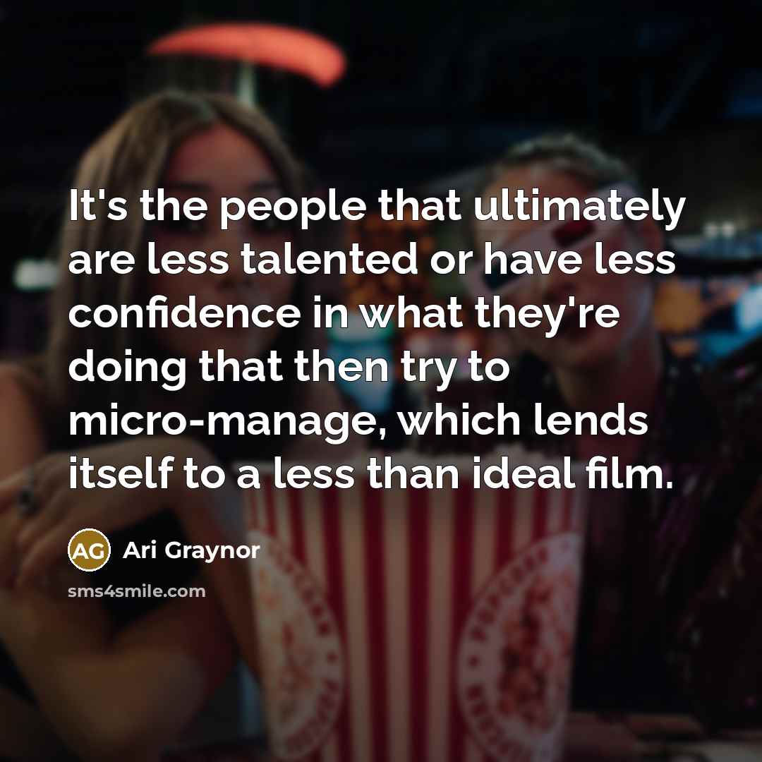 “It's the people that ultimately are less talented or have…” quote by Ari Graynor