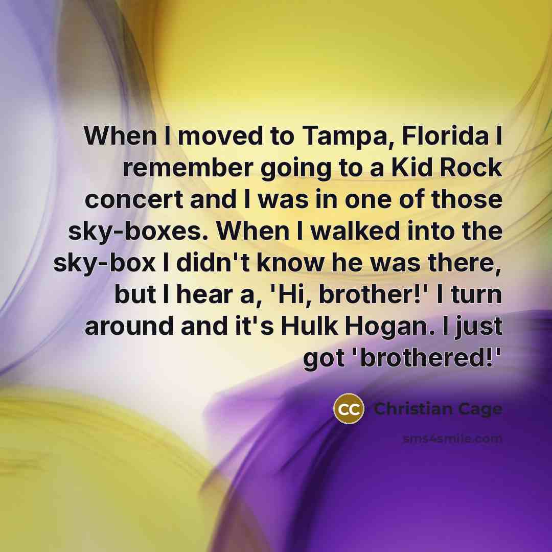 “When I moved to Tampa, Florida I remember going to…” quote by Christian Cage