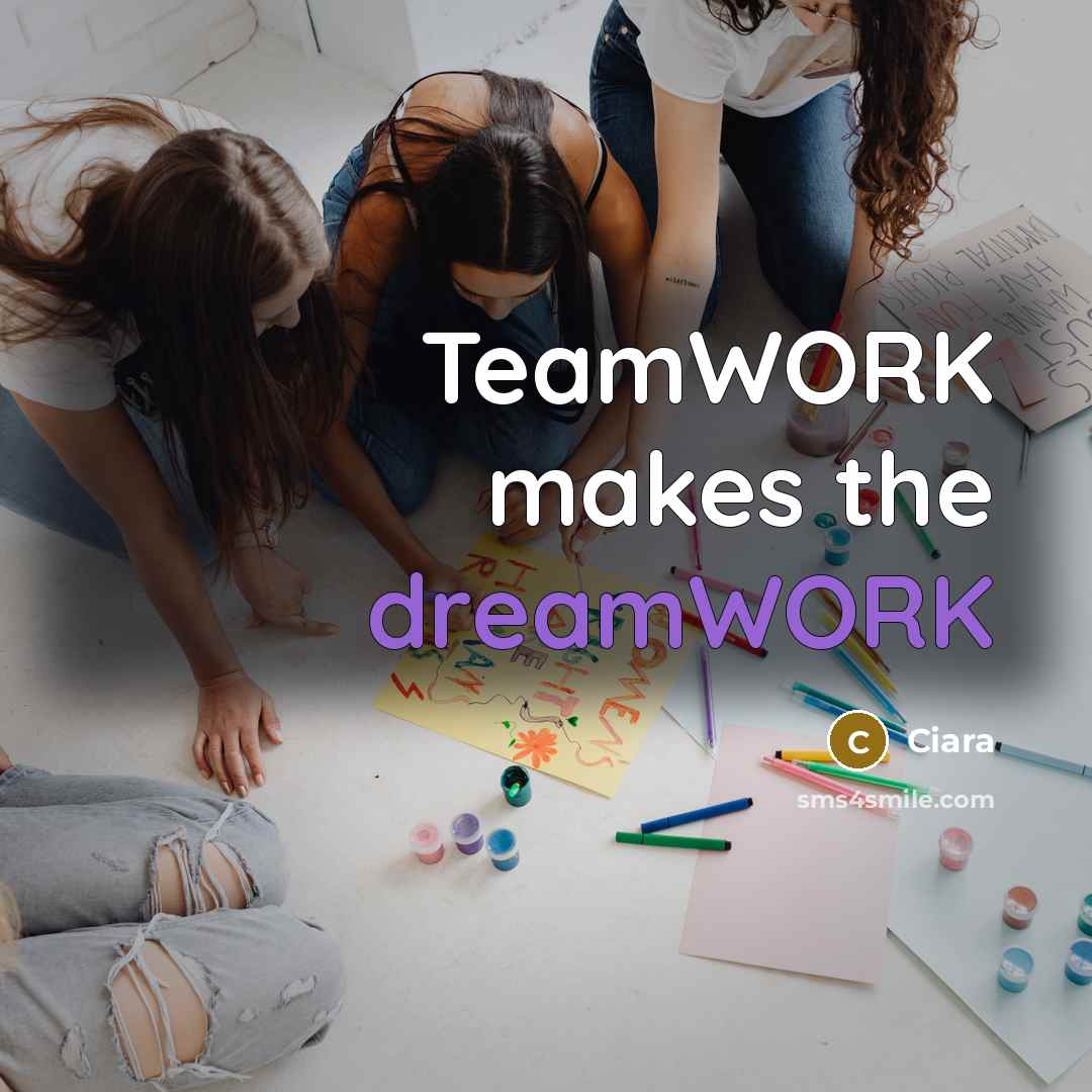 “TeamWORK makes the dreamWORK” quote by Ciara