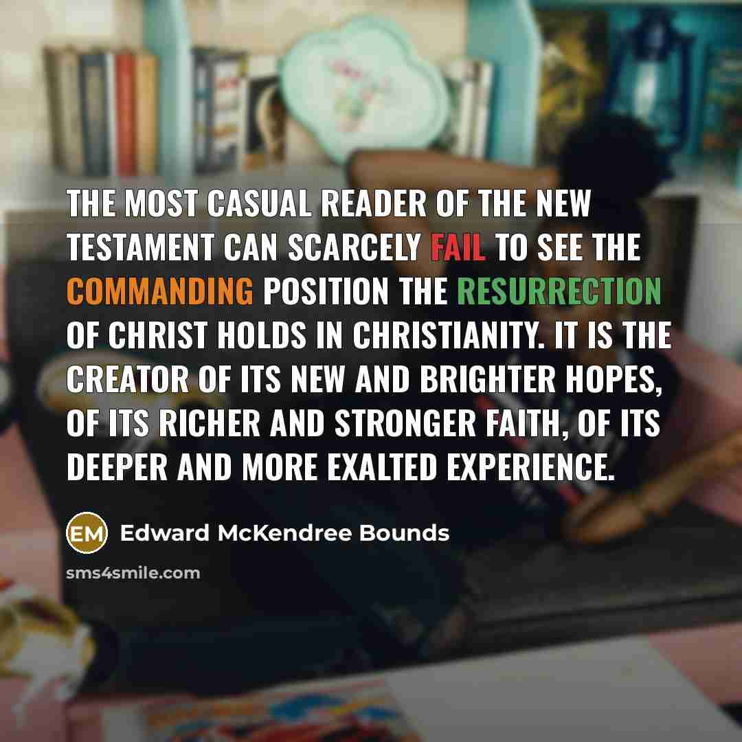 “The most casual reader of the New Testament can scarcely…” quote by Edward McKendree Bounds