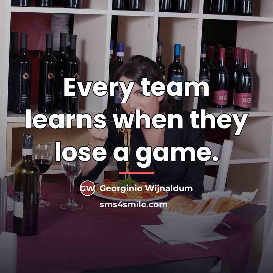 “Every team learns when they lose a game.…” quote by Georginio Wijnaldum