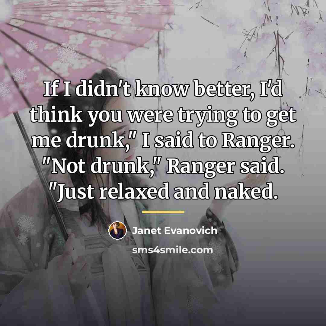 “If I didn't know better, I'd think you were trying…” quote by Janet Evanovich