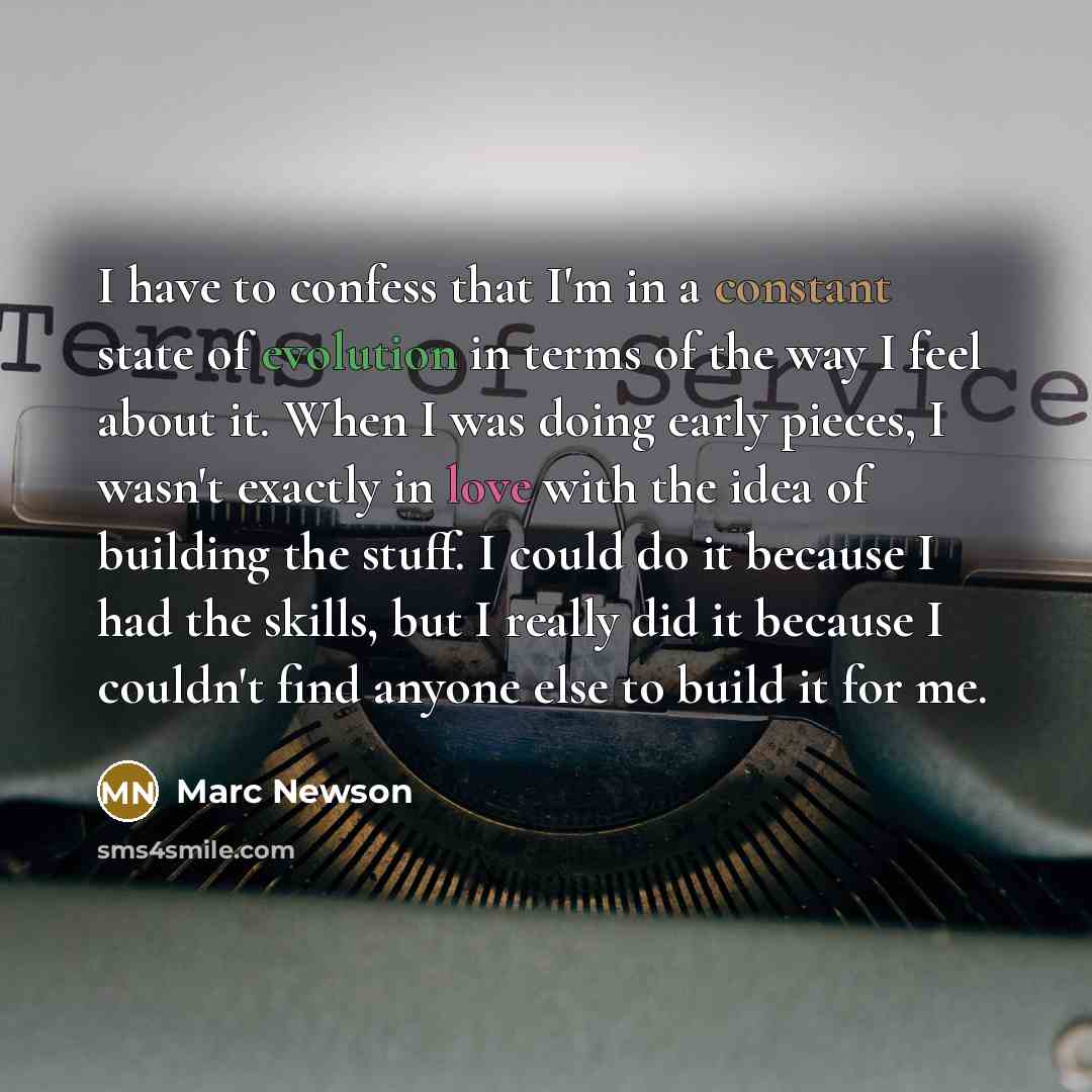 “I have to confess that I'm in a constant state…” quote by Marc Newson