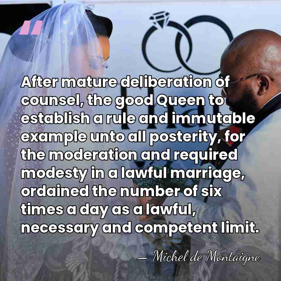 After mature deliberation of counsel, the good Queen to establish a rule&hellip; - Michel de Montaigne