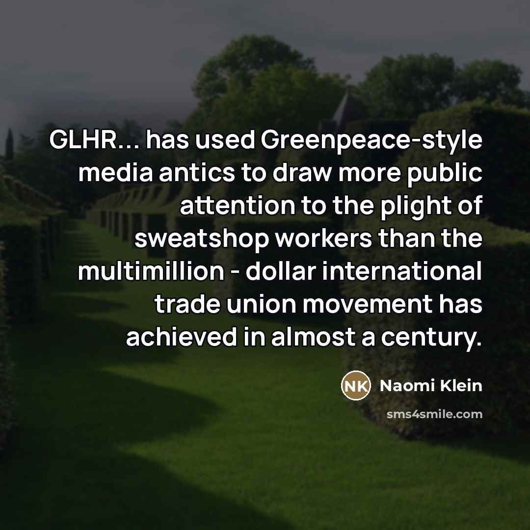 “GLHR... has used Greenpeace-style media antics to draw more public…” quote by Naomi Klein