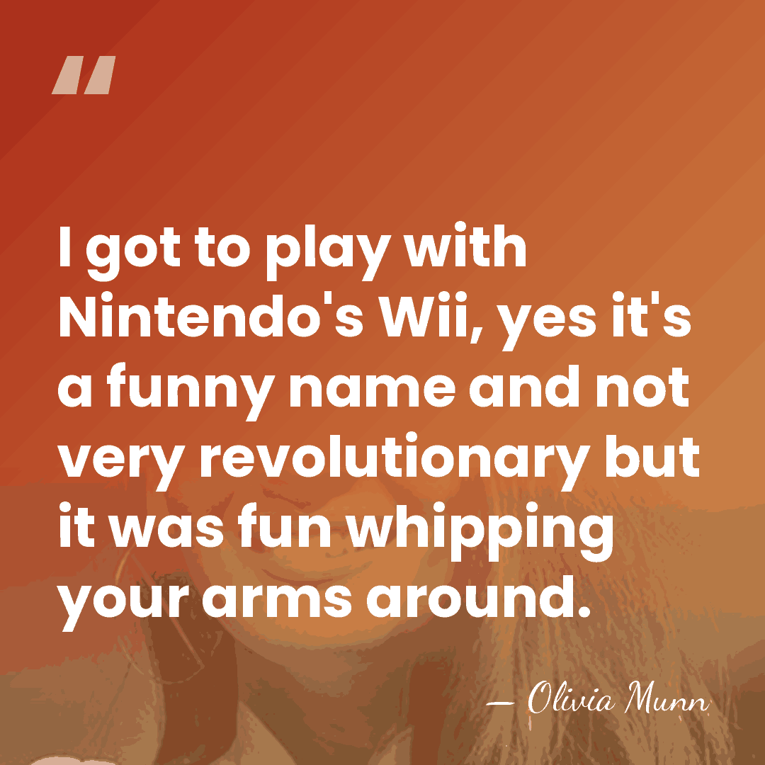 I got to play with Nintendo's Wii, yes it's a funny name&hellip; - Olivia Munn