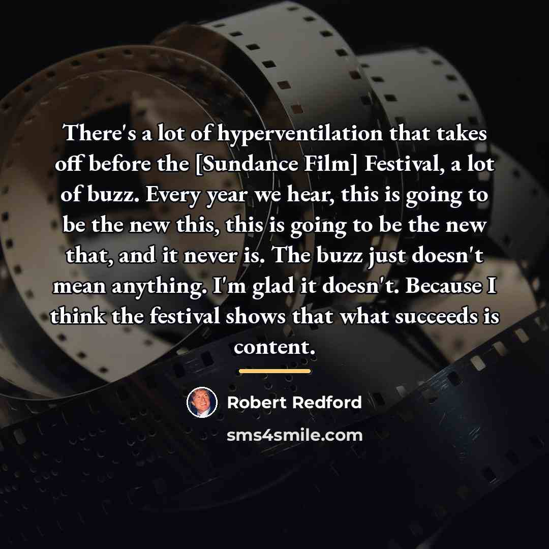 “There's a lot of hyperventilation that takes off before the…” quote by Robert Redford