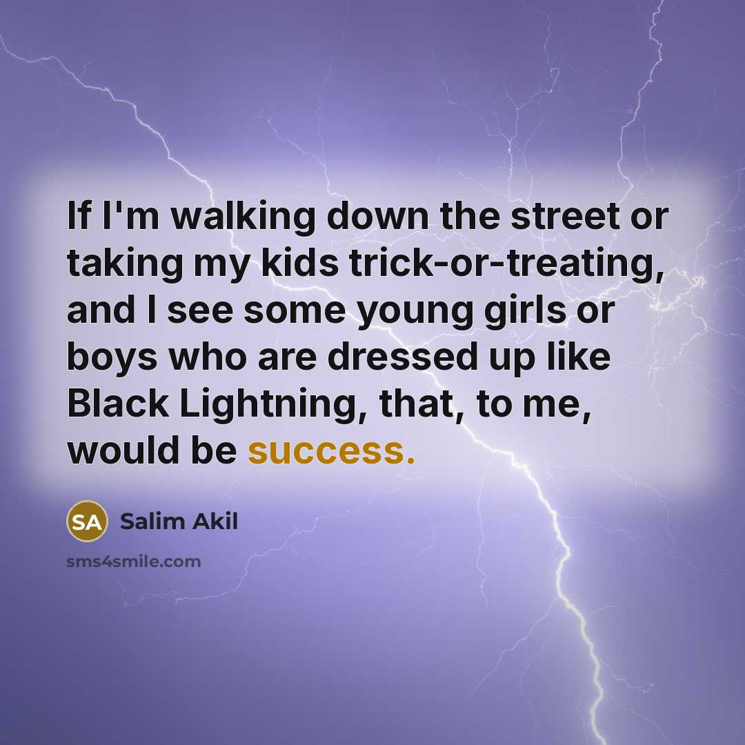 “If I'm walking down the street or taking my kids…” quote by Salim Akil