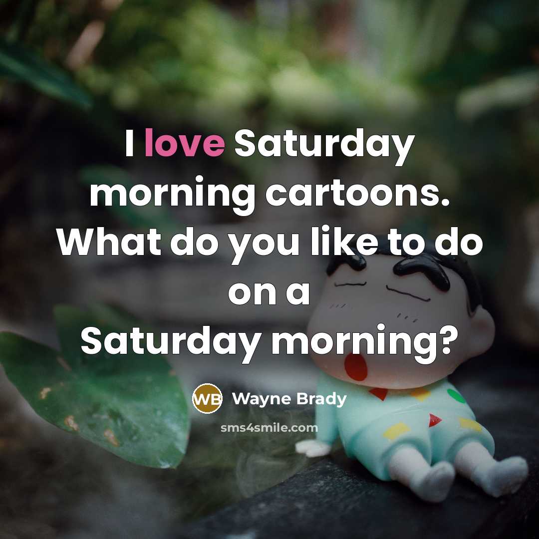 “I love Saturday morning cartoons. What do you like to…” quote by Wayne Brady