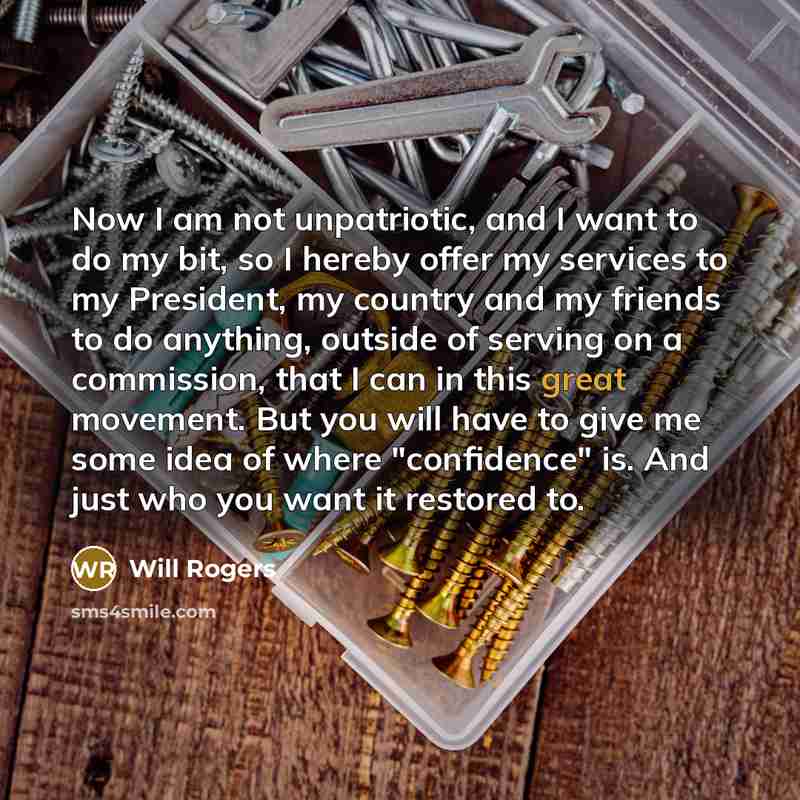 “Now I am not unpatriotic, and I want to do…” quote by Will Rogers