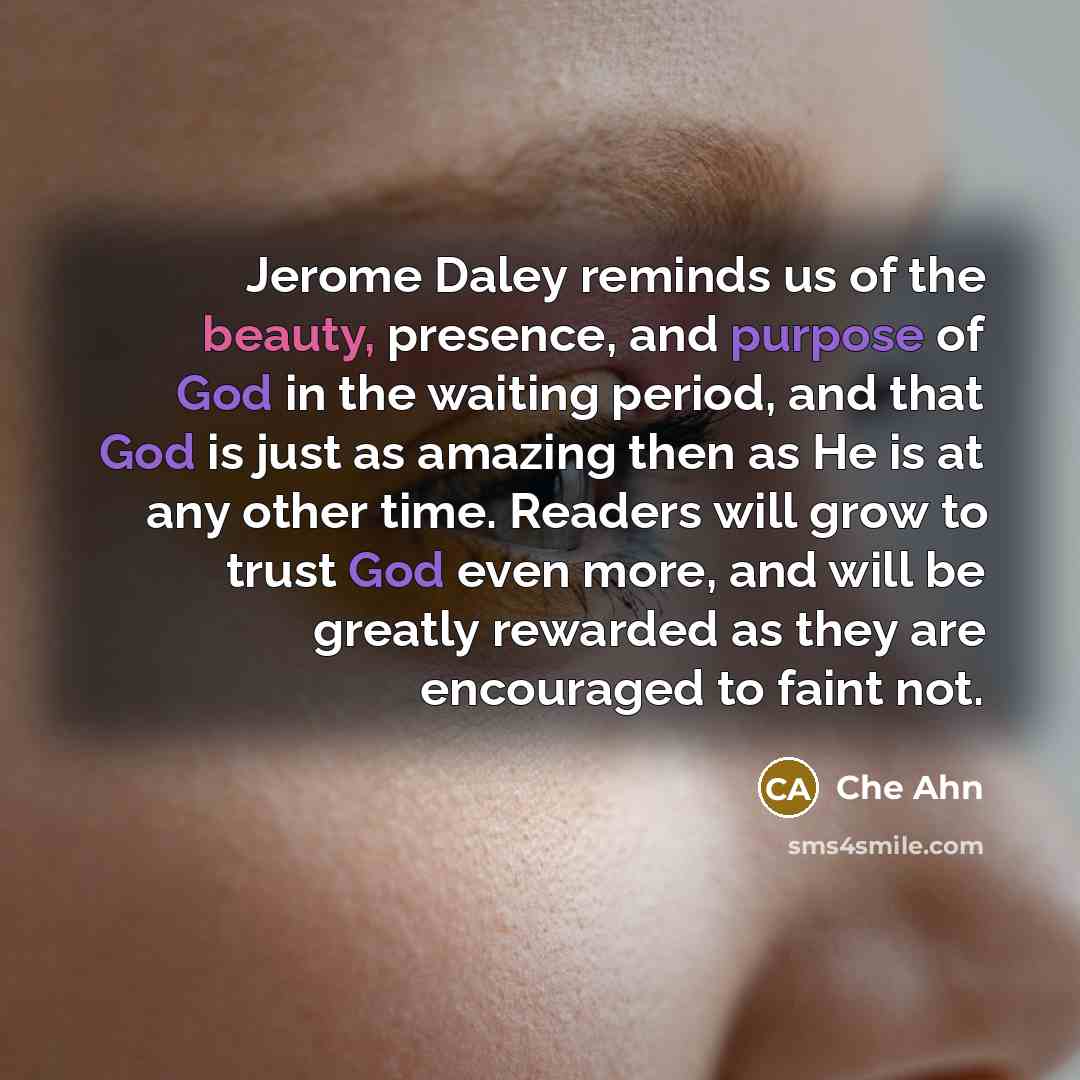 “Jerome Daley reminds us of the beauty, presence, and purpose…” quote by Che Ahn