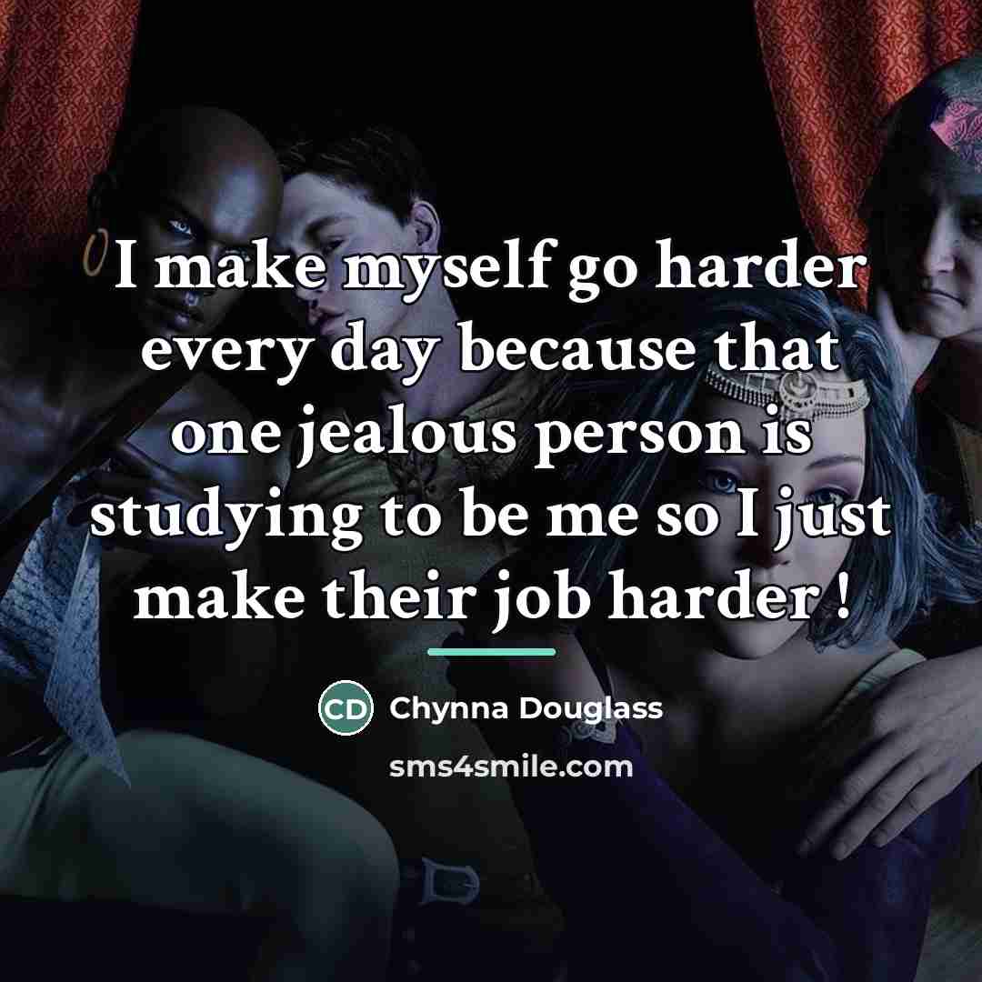 “I make myself go harder every day because that one…” quote by Chynna Douglass