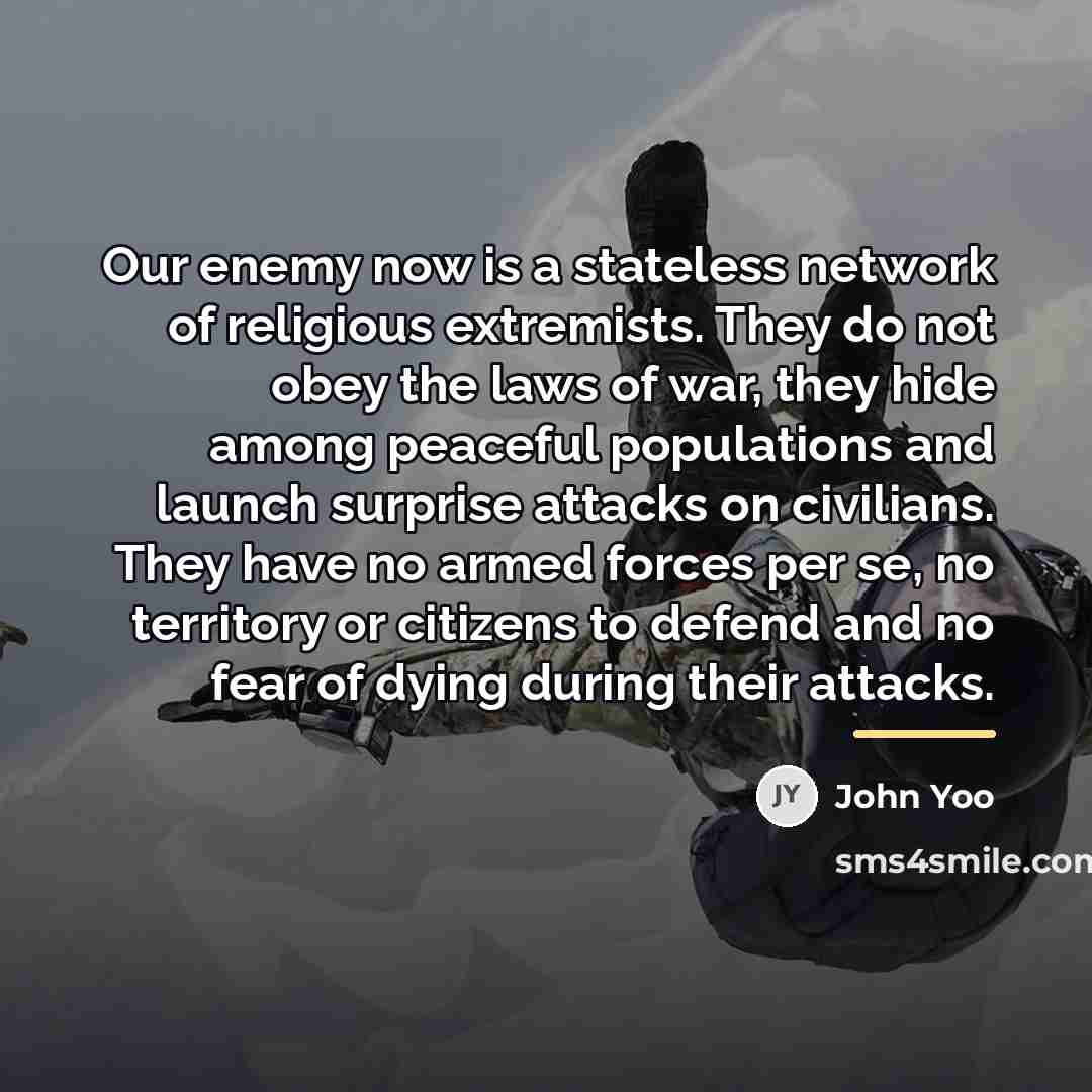 “Our enemy now is a stateless network of religious extremists.…” quote by John Yoo