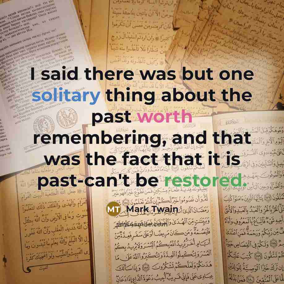 “I said there was but one solitary thing about the…” quote by Mark Twain