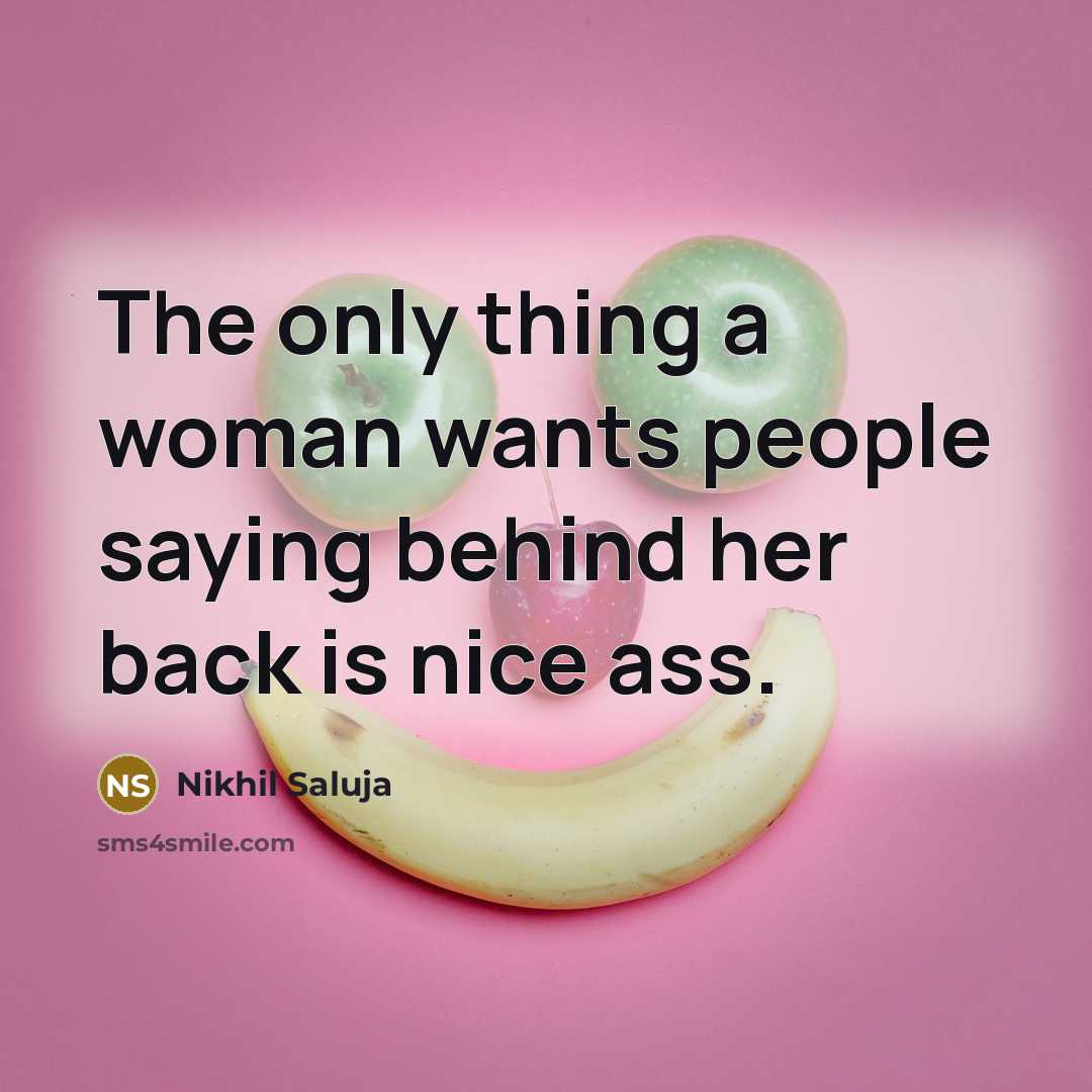 “The only thing a woman wants people saying behind her…” quote by Nikhil Saluja
