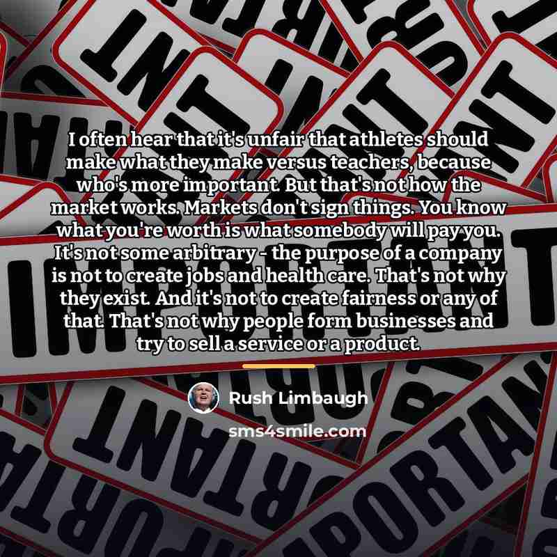 “I often hear that it's unfair that athletes should make…” quote by Rush Limbaugh