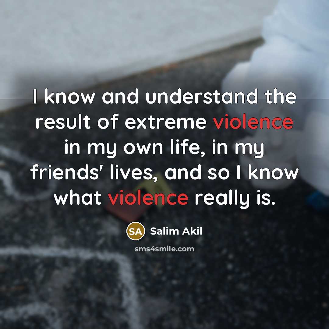 “I know and understand the result of extreme violence in…” quote by Salim Akil