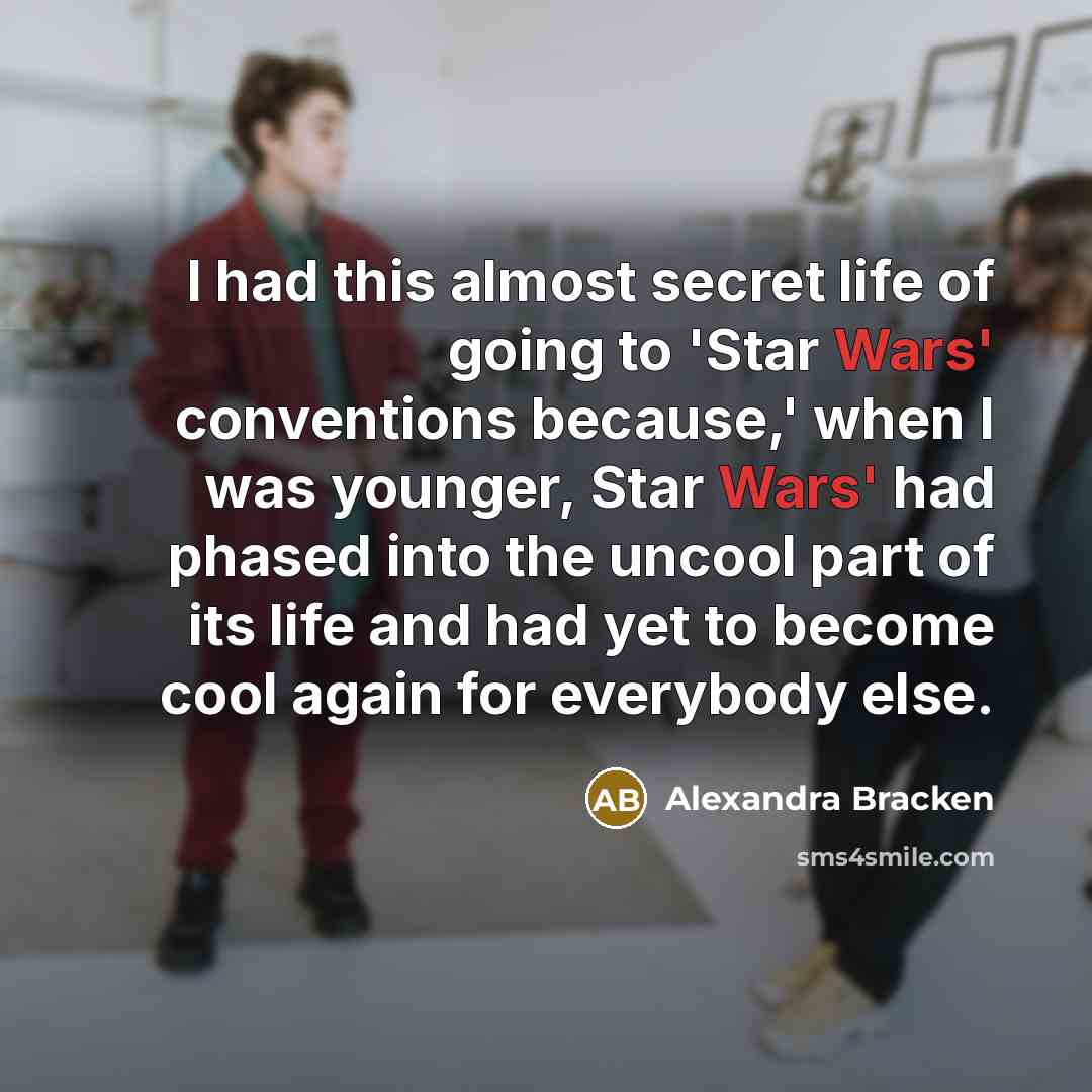 “I had this almost secret life of going to 'Star…” quote by Alexandra Bracken