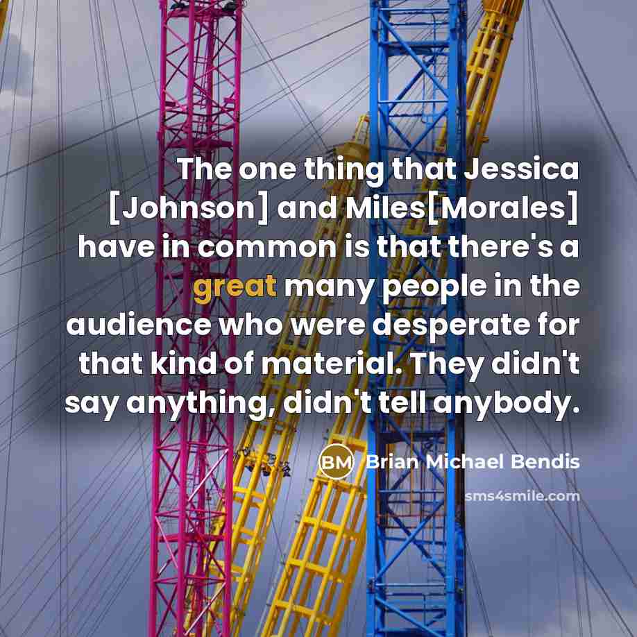 “The one thing that Jessica [Johnson] and Miles[Morales] have in…” quote by Brian Michael Bendis