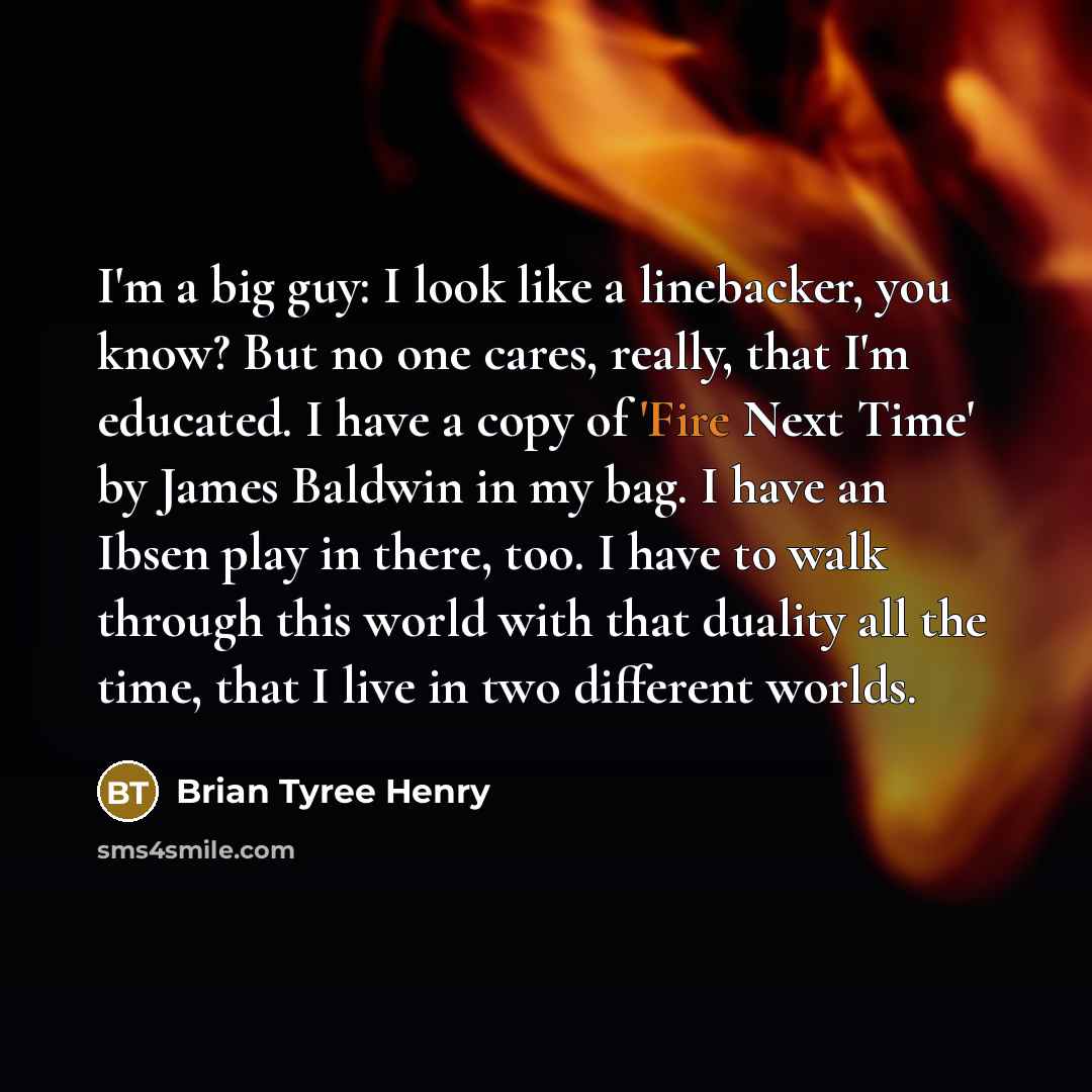 “I'm a big guy: I look like a linebacker, you…” quote by Brian Tyree Henry