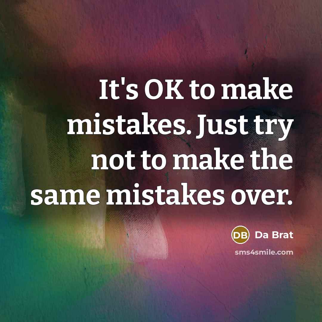 “It's OK to make mistakes. Just try not to make…” quote by Da Brat