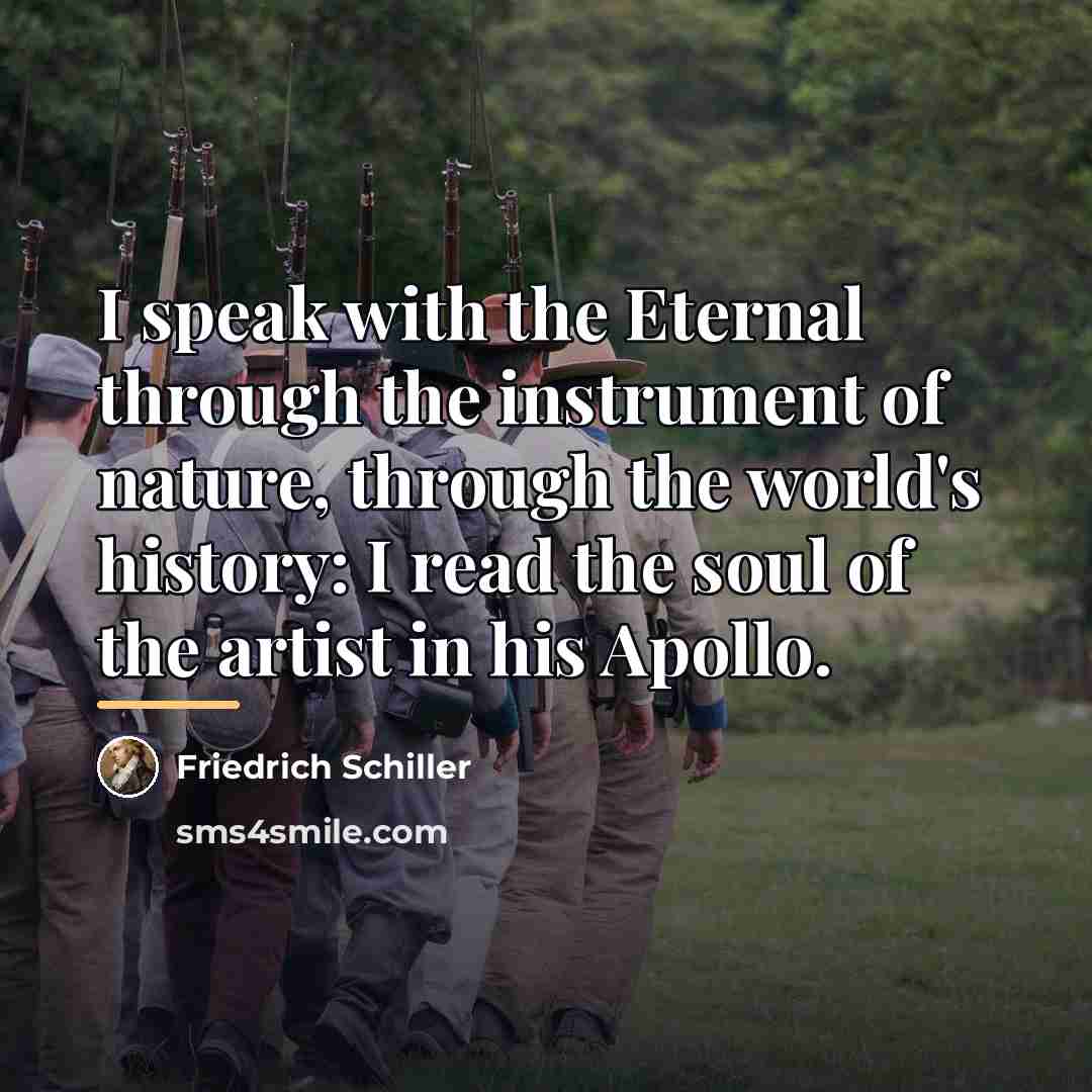 “I speak with the Eternal through the instrument of nature,…” quote by Friedrich Schiller