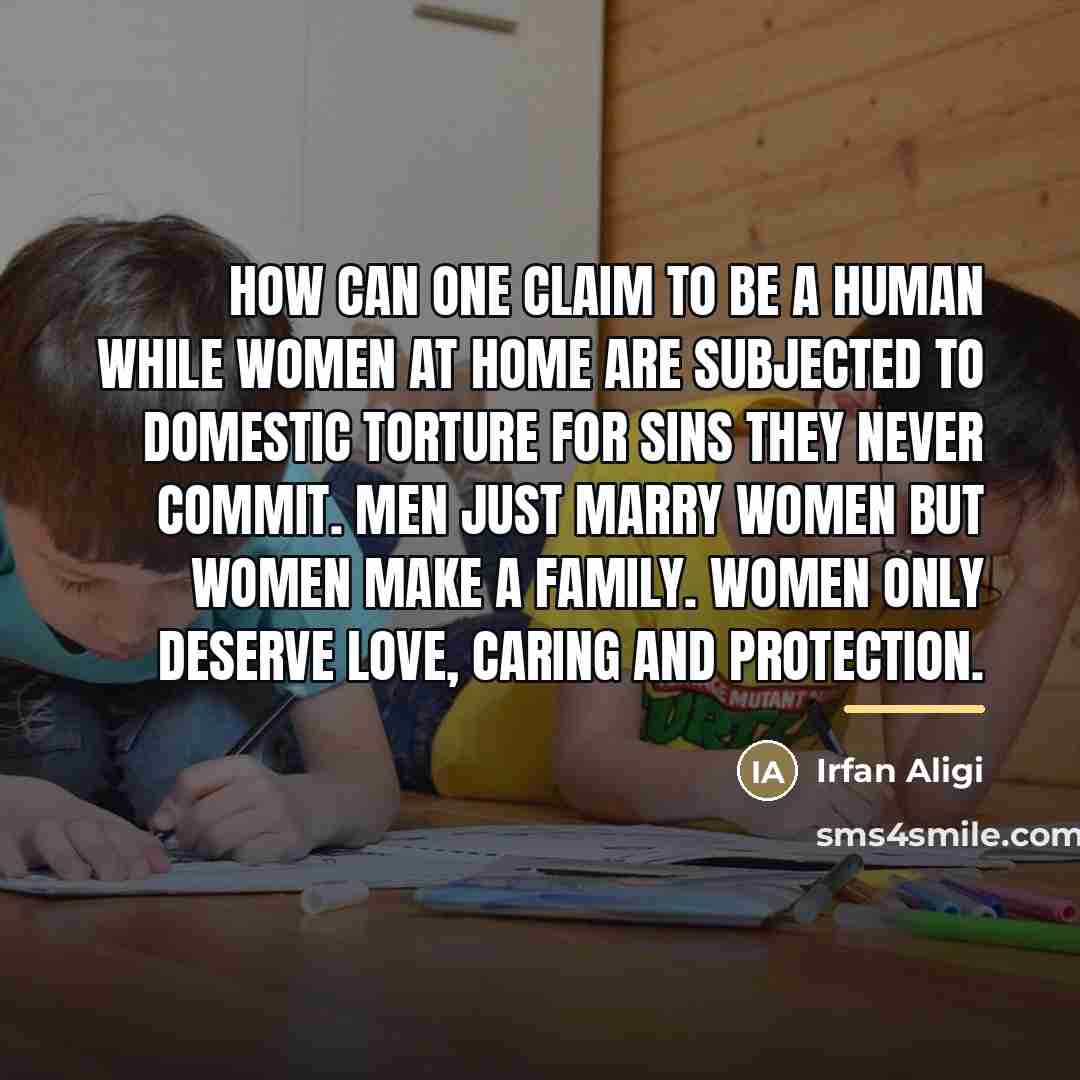 “How can one claim to be a human while women…” quote by Irfan Aligi