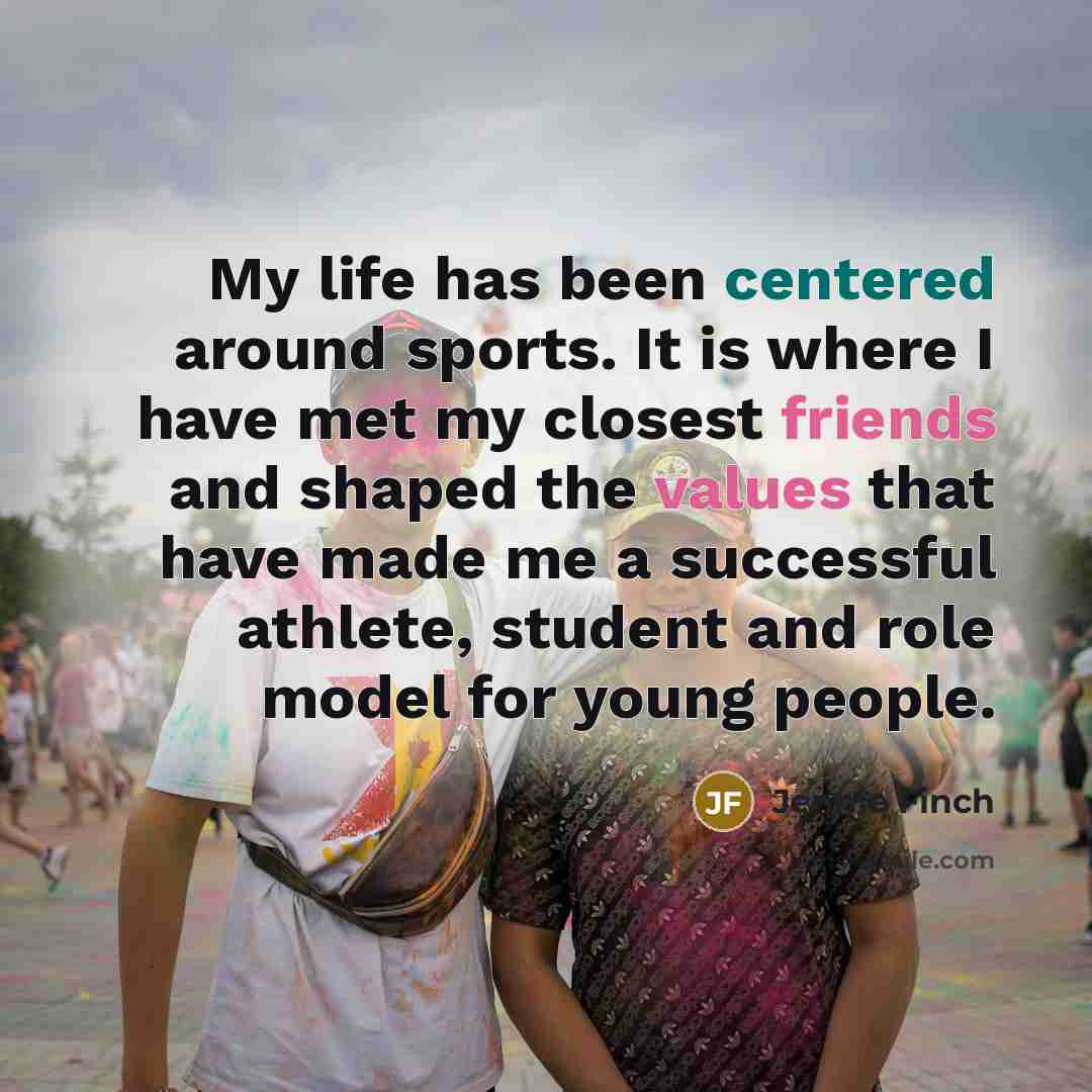 “My life has been centered around sports. It is where…” quote by Jennie Finch
