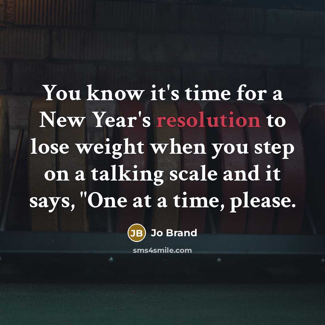 “You know it's time for a New Year's resolution to…” quote by Jo Brand