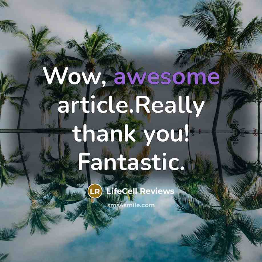 “Wow, awesome article.Really thank you! Fantastic.” quote by LifeCell Reviews