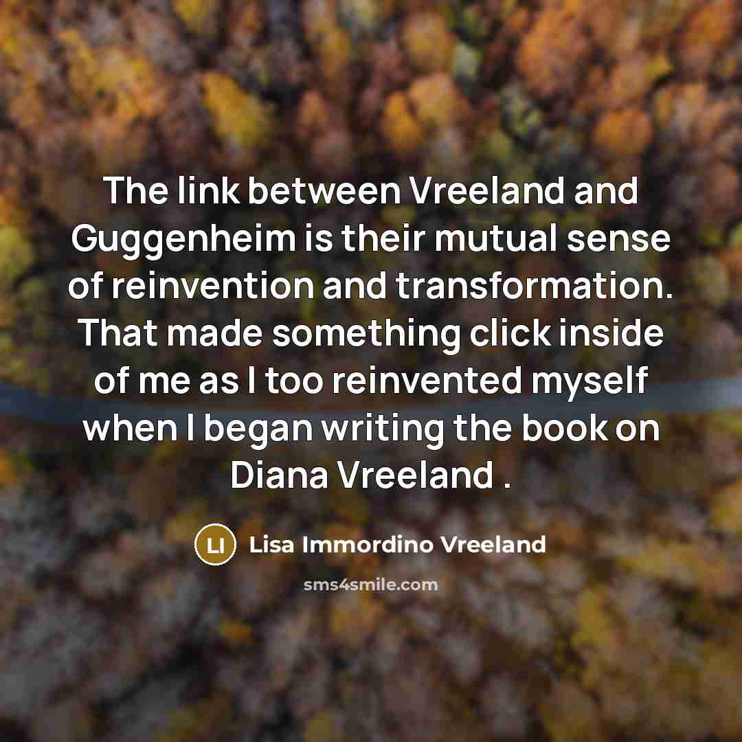 “The link between Vreeland and Guggenheim is their mutual sense…” quote by Lisa Immordino Vreeland
