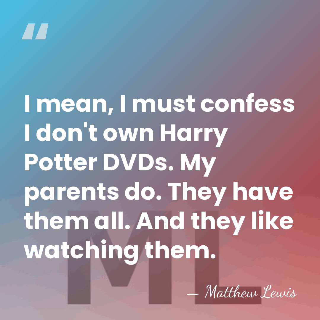 I mean, I must confess I don't own Harry Potter DVDs. My&hellip; - Matthew Lewis