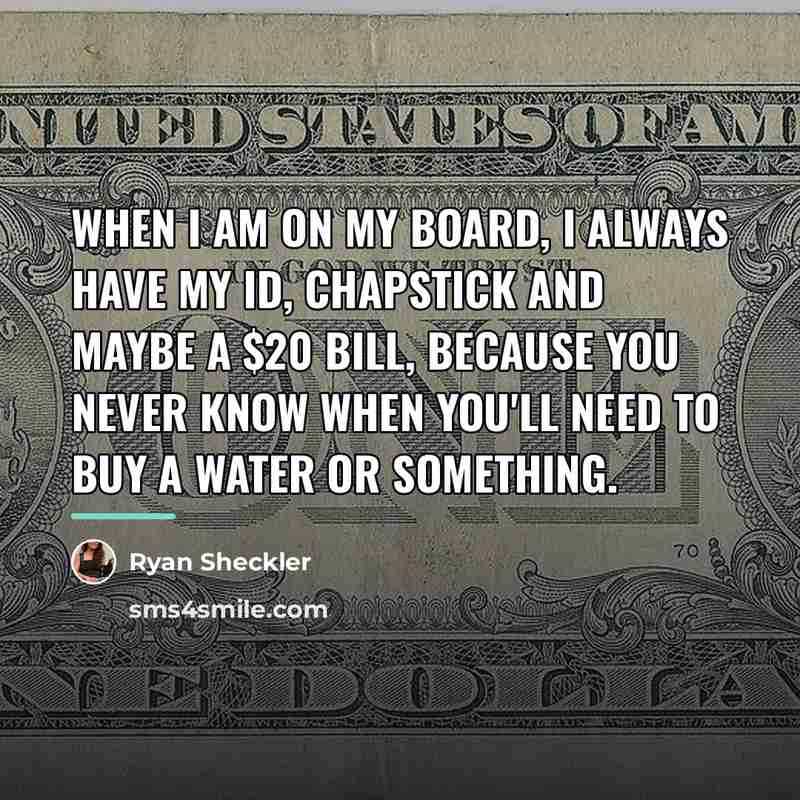 “When I am on my board, I always have my…” quote by Ryan Sheckler