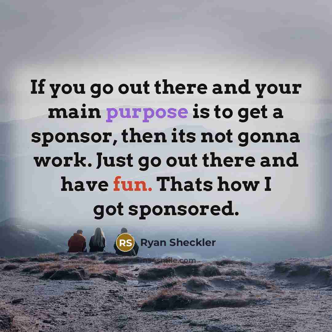 “If you go out there and your main purpose is…” quote by Ryan Sheckler