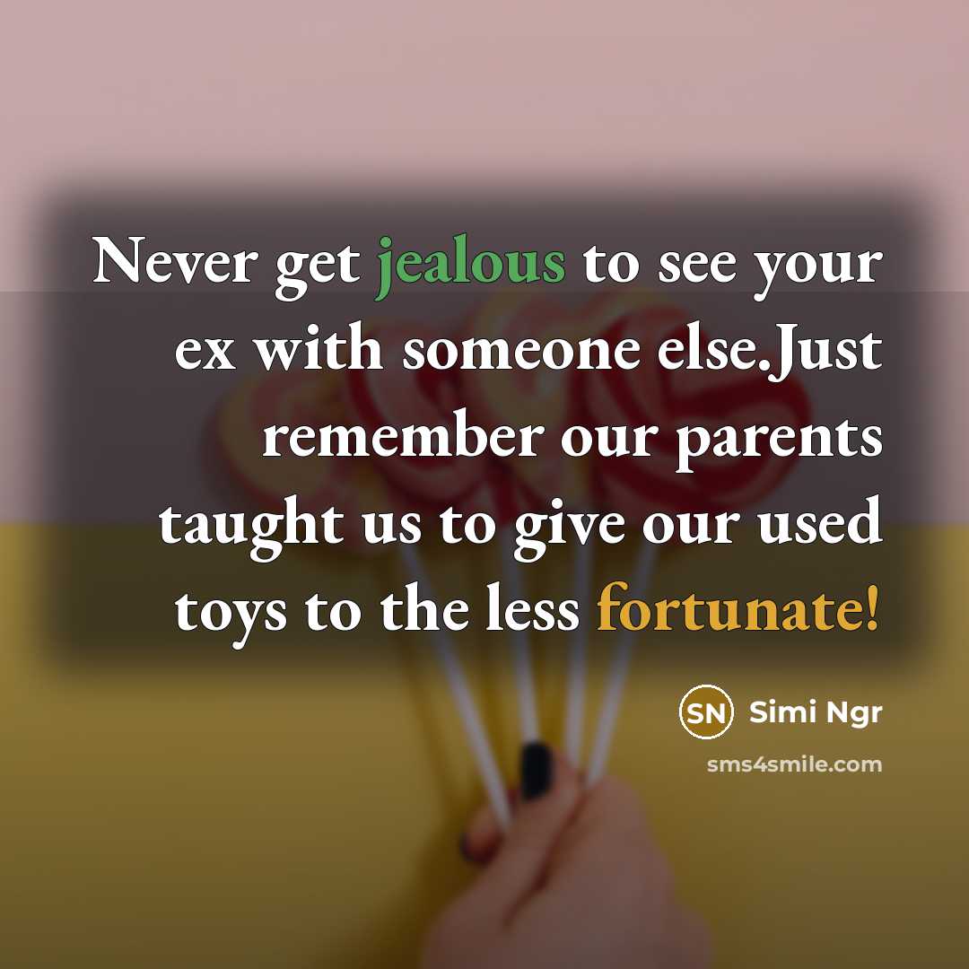 “Never get jealous to see your ex with someone else.Just…” quote by Simi Ngr