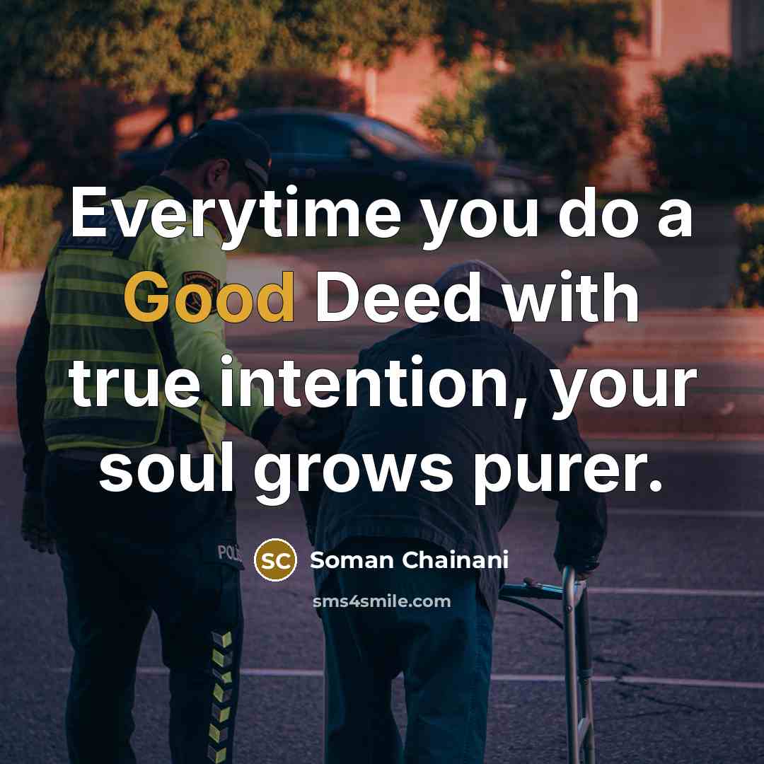 “Everytime you do a Good Deed with true intention, your…” quote by Soman Chainani