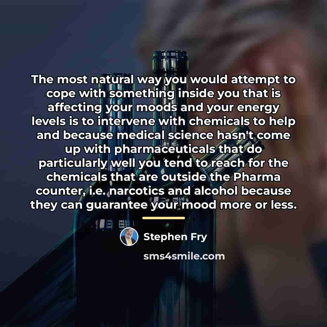 “The most natural way you would attempt to cope with…” quote by Stephen Fry