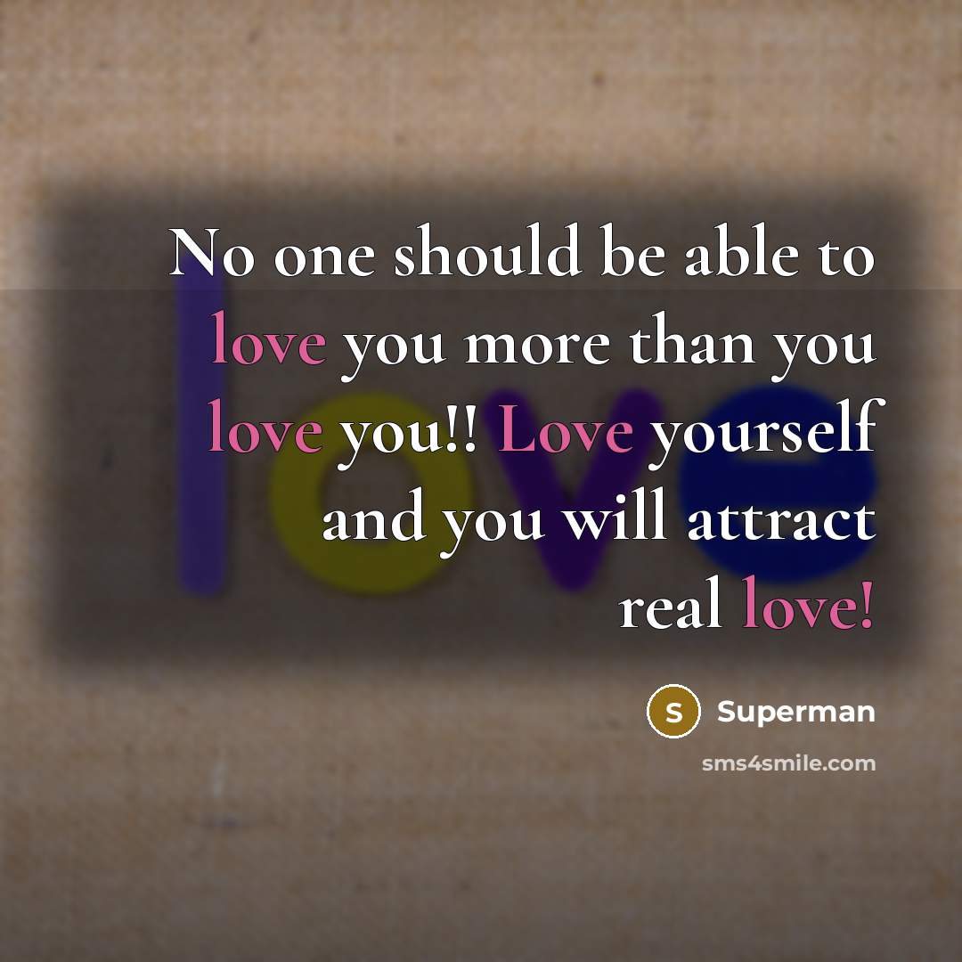 “No one should be able to love you more than…” quote by Superman