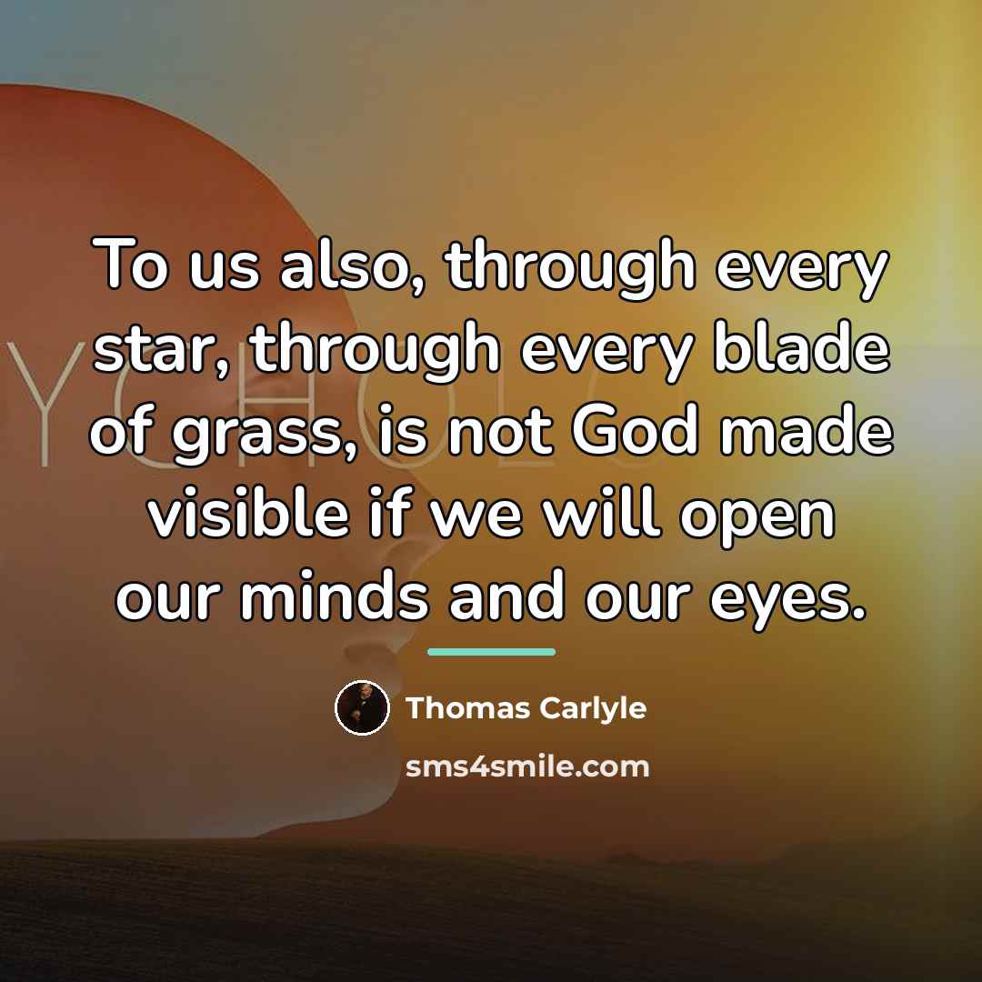 “To us also, through every star, through every blade of…” quote by Thomas Carlyle